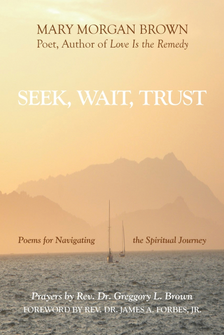 SEEK, WAIT, TRUST