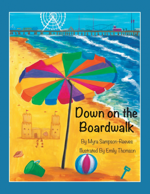 DOWN ON THE BOARDWALK