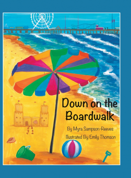 DOWN ON THE BOARDWALK
