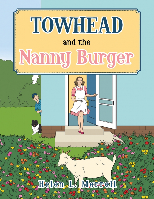 TOWHEAD AND THE NANNY BURGER