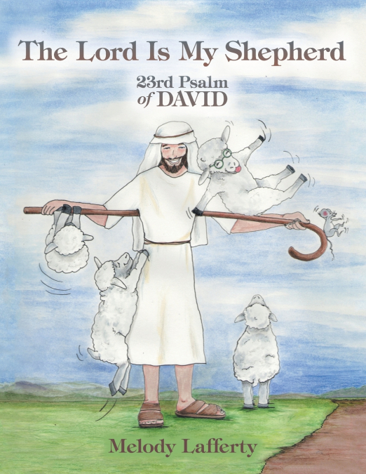 THE LORD IS MY SHEPHERD