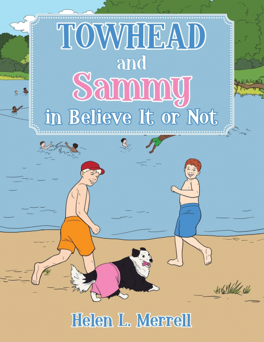 TOWHEAD AND SAMMY IN BELIEVE IT OR NOT