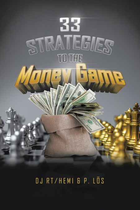 33 STRATEGIES TO THE MONEY GAME