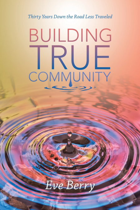BUILDING TRUE COMMUNITY
