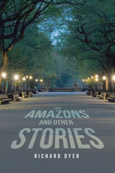 THE AMAZONS AND OTHER STORIES