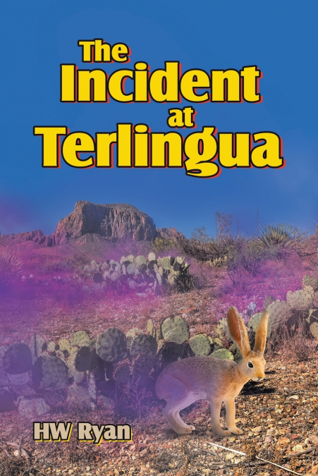 THE INCIDENT AT TERLINGUA