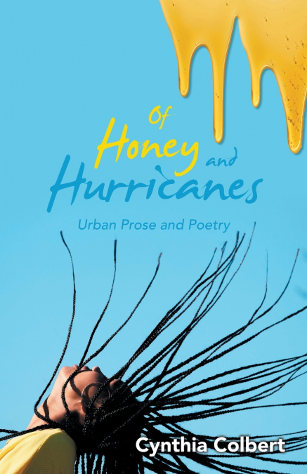 OF HONEY AND HURRICANES