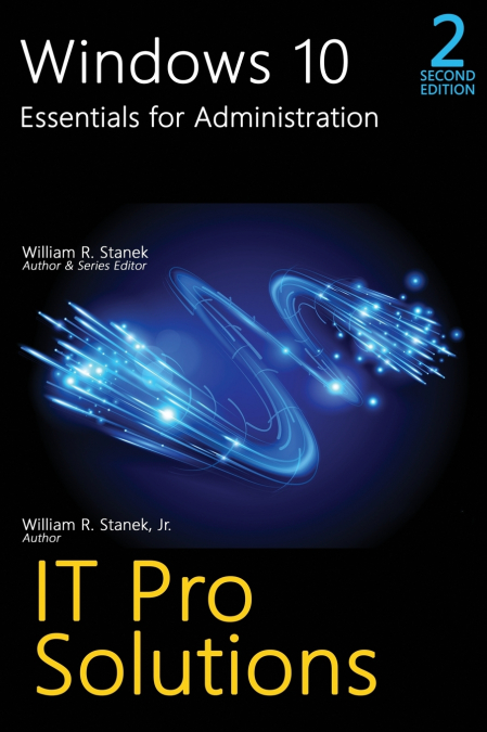 WINDOWS 10, ESSENTIALS FOR ADMINISTRATION, PROFESSIONAL REFE