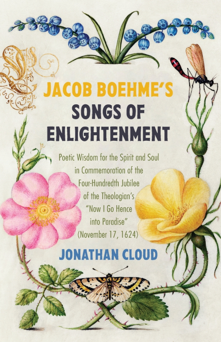 JACOB BOEHME?S SONGS OF ENLIGHTENMENT