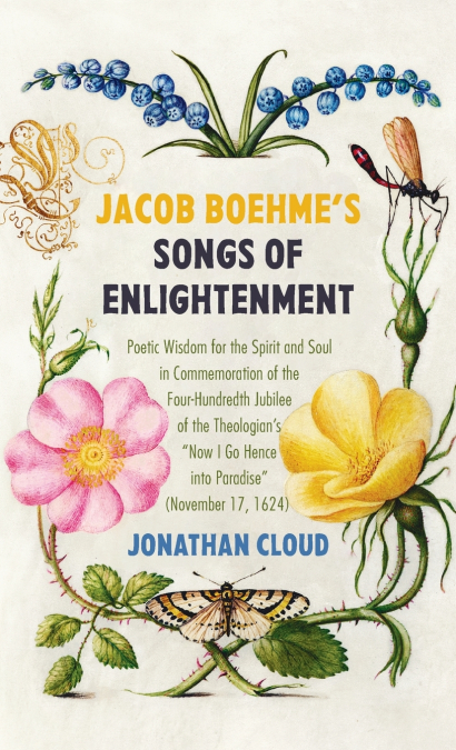 JACOB BOEHME?S SONGS OF ENLIGHTENMENT