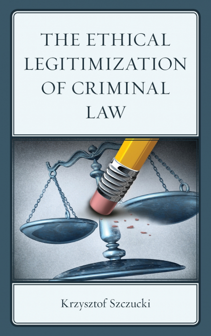 ETHICAL LEGITIMIZATION OF CRIMINAL LAW