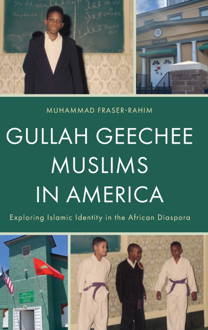 GULLAH GEECHEE MUSLIMS IN AMERICA