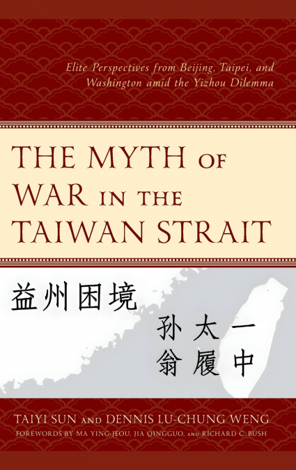 MYTH OF WAR IN THE TAIWAN STRAIT