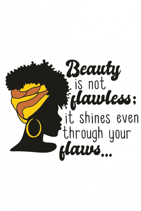 BEAUTY IS NOT FLAWLESS
