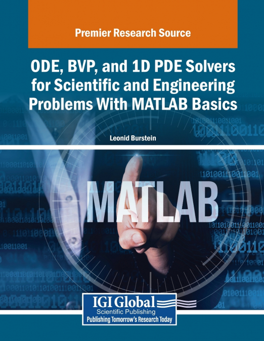 ODE, BVP, AND 1D PDE SOLVERS FOR SCIENTIFIC AND ENGINEERING