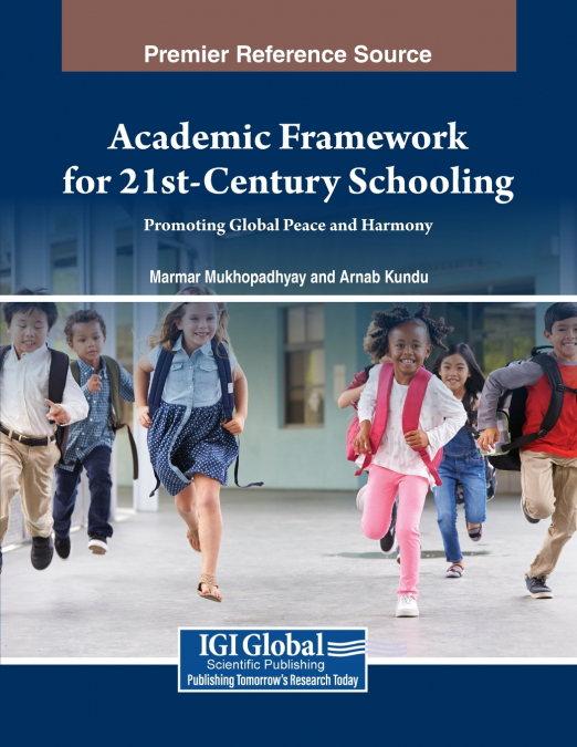 ACADEMIC FRAMEWORK FOR 21ST-CENTURY SCHOOLING
