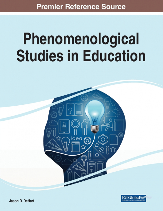 PHENOMENOLOGICAL STUDIES IN EDUCATION