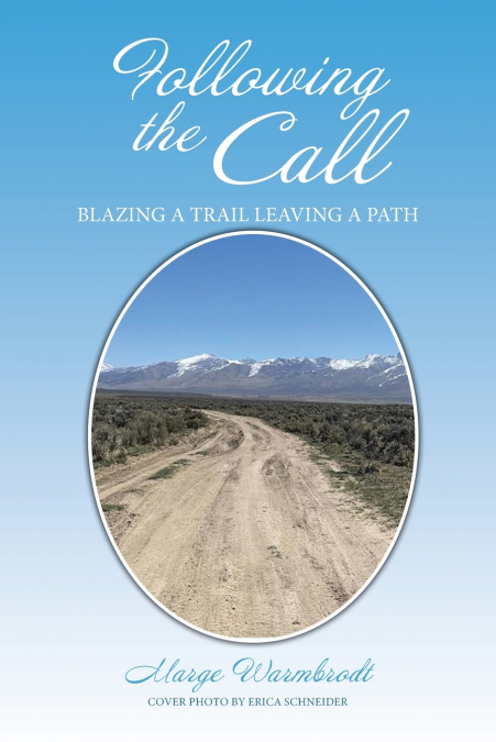 FOLLOWING THE CALL