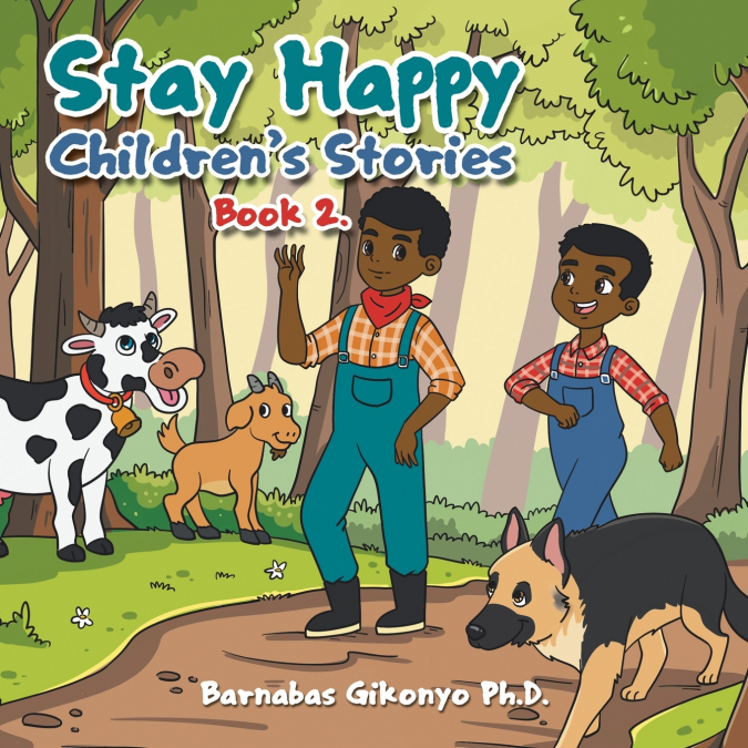 STAY HAPPY CHILDREN?S STORIES