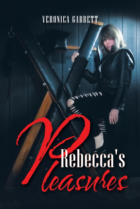 REBECCA?S PLEASURES