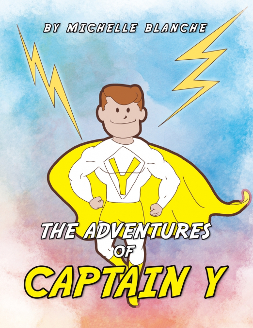 THE ADVENTURES OF CAPTAIN Y