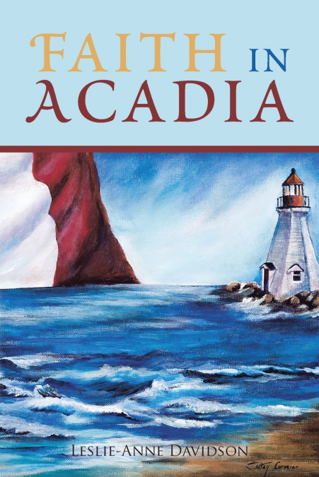 FAITH IN ACADIA