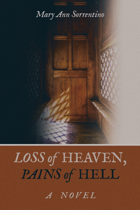 LOSS OF HEAVEN, PAINS OF HELL