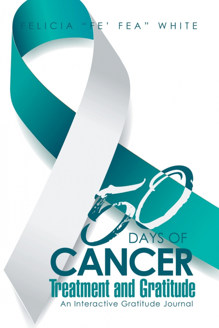 50 DAYS OF CANCER TREATMENT AND GRATITUDE