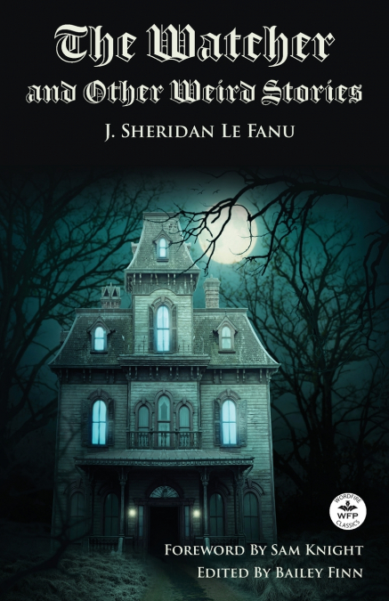 THE WATCHER AND OTHER WEIRD STORIES WITH ORIGINAL FOREWORD B