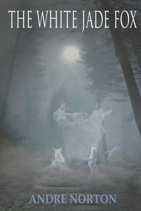 THE WHITE JADE FOX