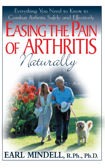 EASING THE PAIN OF ARTHRITIS NATURALLY