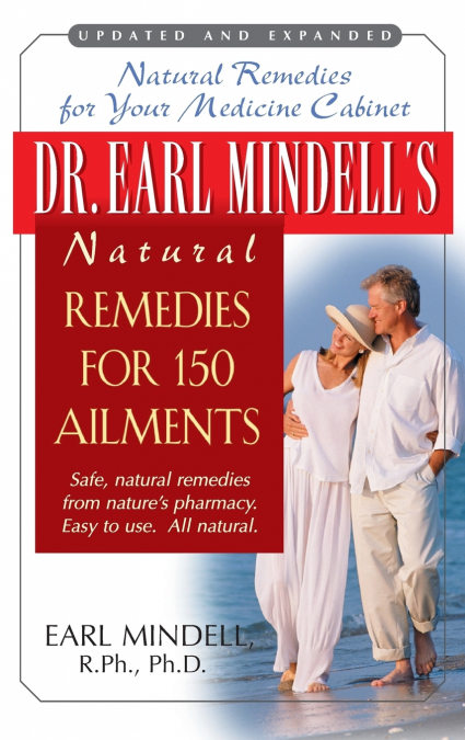 DR. EARL MINDELL?S NATURAL REMEDIES FOR 150 AILMENTS