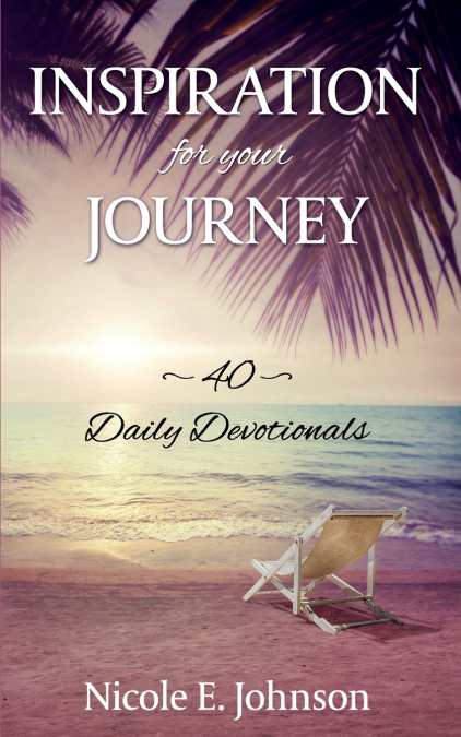 INSPIRATION FOR YOUR JOURNEY