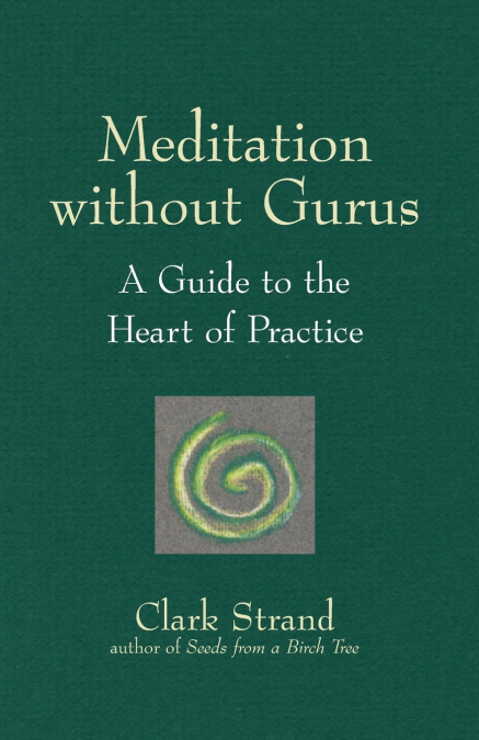 MEDITATION WITHOUT GURUS