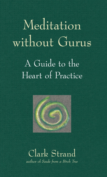 MEDITATION WITHOUT GURUS