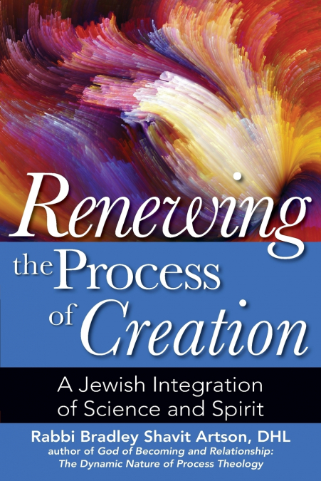 RENEWING THE PROCESS OF CREATION