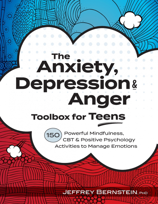 ANXIETY, DEPRESSION & ANGER TOOLBOX FOR TEENS