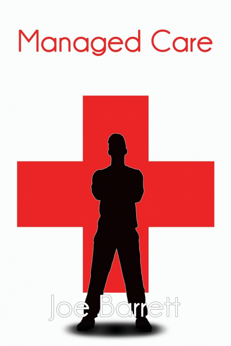 MANAGED CARE