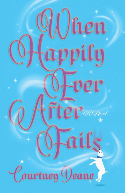 WHEN HAPPILY EVER AFTER FAILS