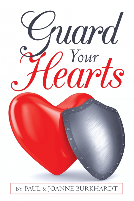 GUARD YOUR HEARTS