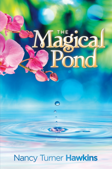 THE MAGICAL POND