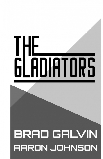 THE GLADIATORS
