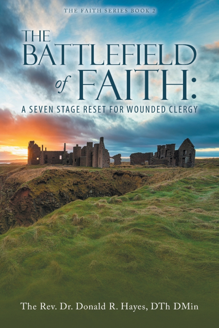 THE BATTLEFIELD OF FAITH