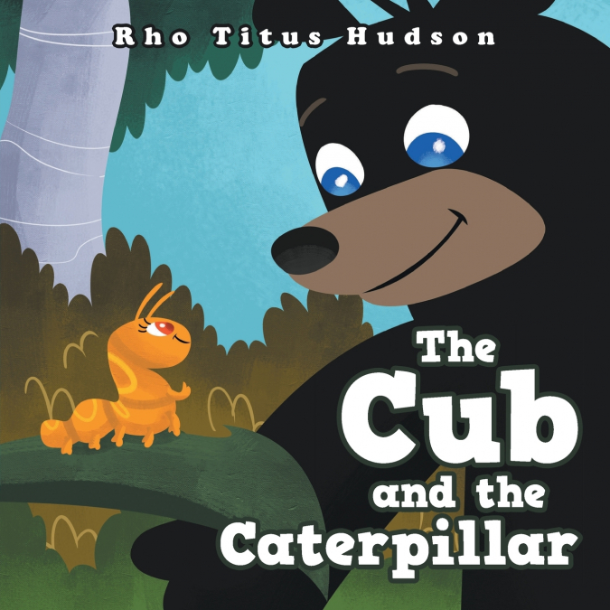 THE CUB AND THE CATERPILLAR