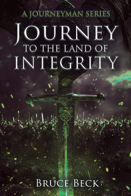 JOURNEY TO THE LAND OF INTEGRITY