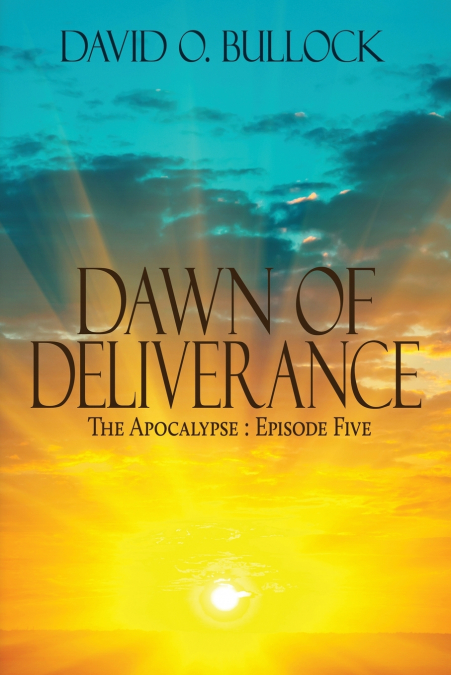 DAWN OF DELIVERANCE