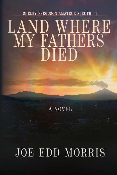 LAND WHERE MY FATHERS DIED