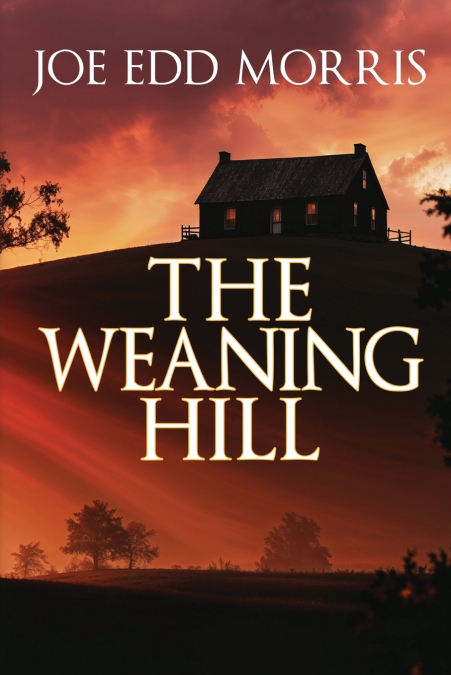 THE WEANING HILL