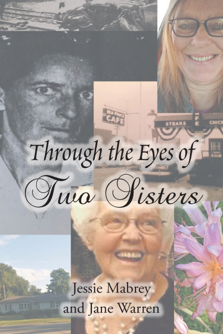 THROUGH THE EYES OF TWO SISTERS