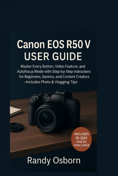 CANON EOS R50 V USER GUIDE